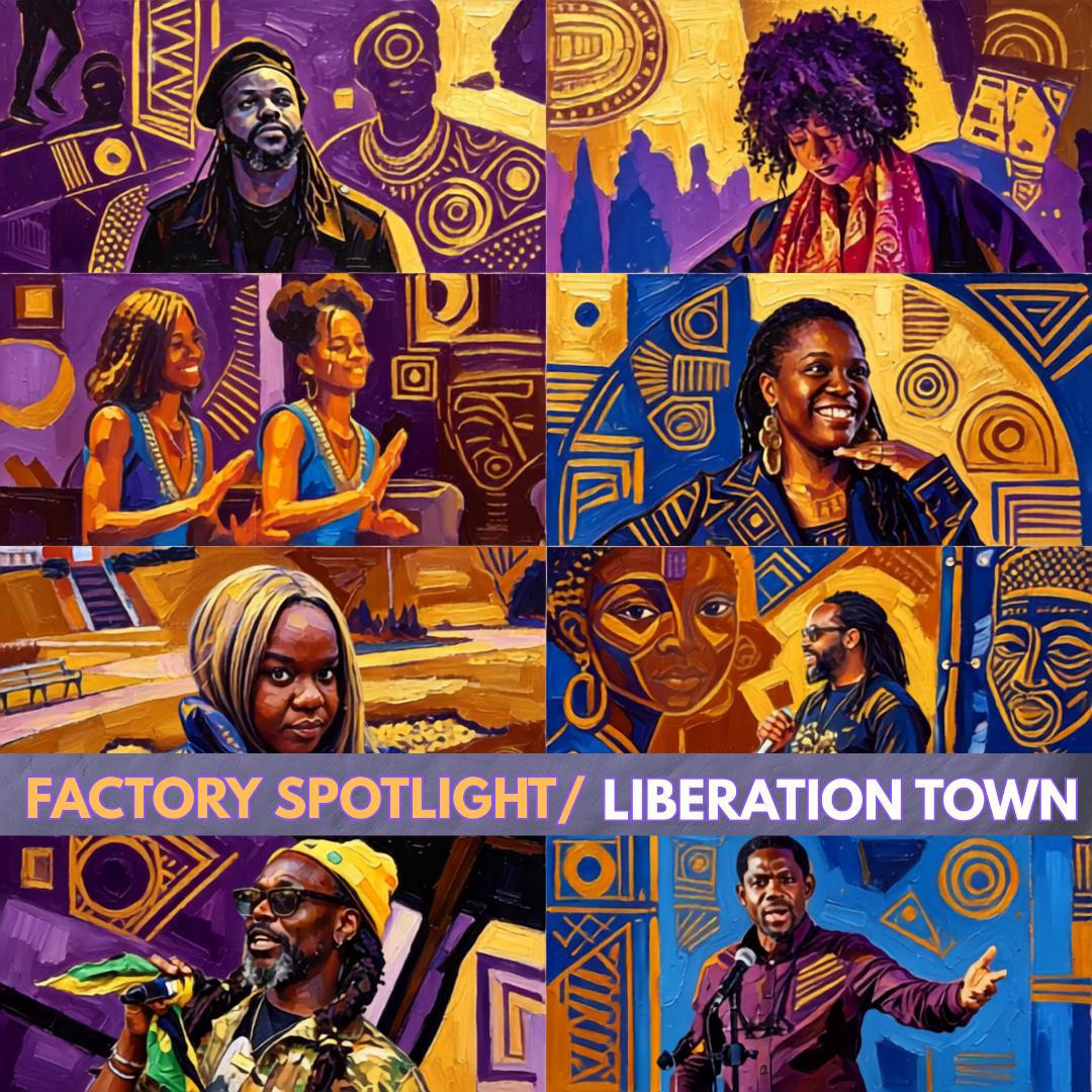 Factory Spotlight: Liberation Town
