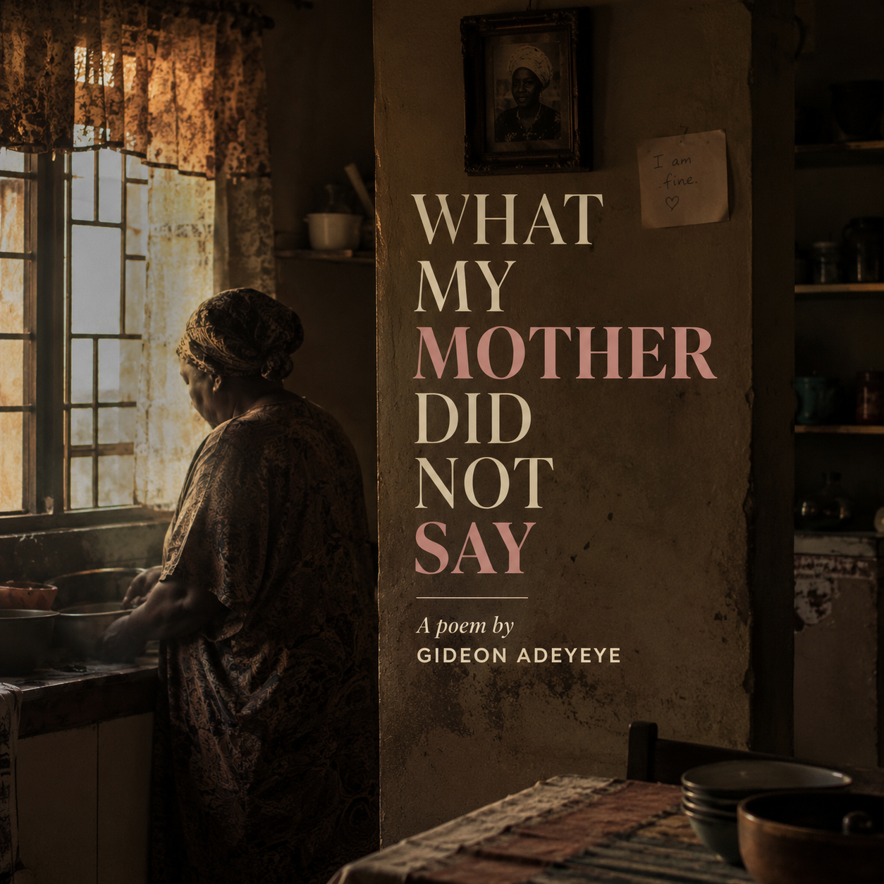 WHAT MY MOTHER DID NOT SAY